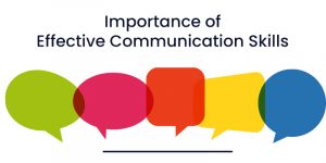 Importance of effective communication skills